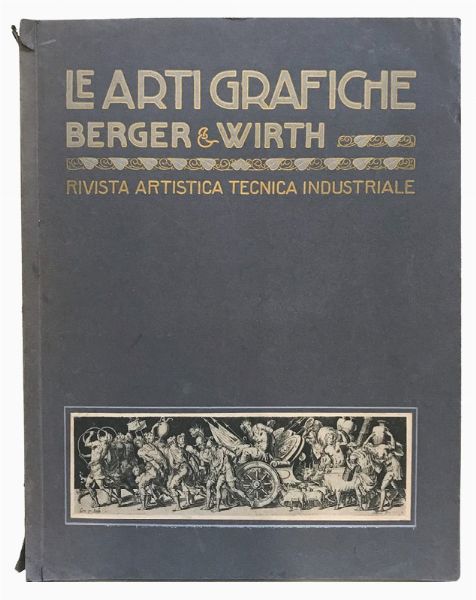LE ARTI GRAFICHE BERGER & WIRTH   RIVISTA ARTISTICA TECNICA INDUSTRIALE  - Auction Vintage Posters - Digital Auctions