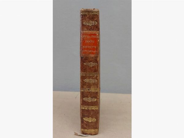 Ragguaglio delle operazioni degli eserciti confederati  - Auction Old books - Digital Auctions
