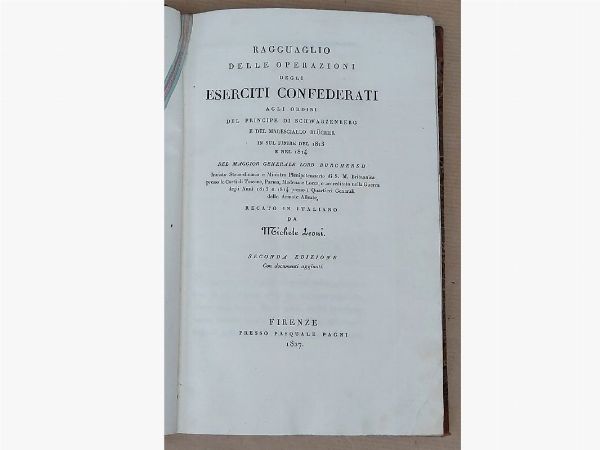 Ragguaglio delle operazioni degli eserciti confederati  - Auction Old books - Digital Auctions