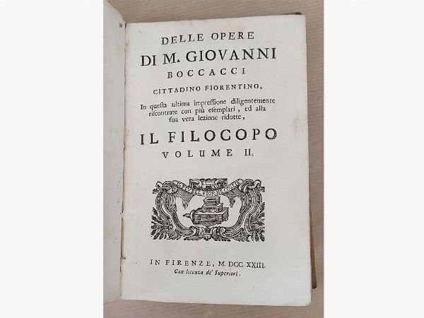 Delle opere di M. Giovanni Boccacci cittadino fiorentino  - Asta Libri Antichi - Digital Auctions